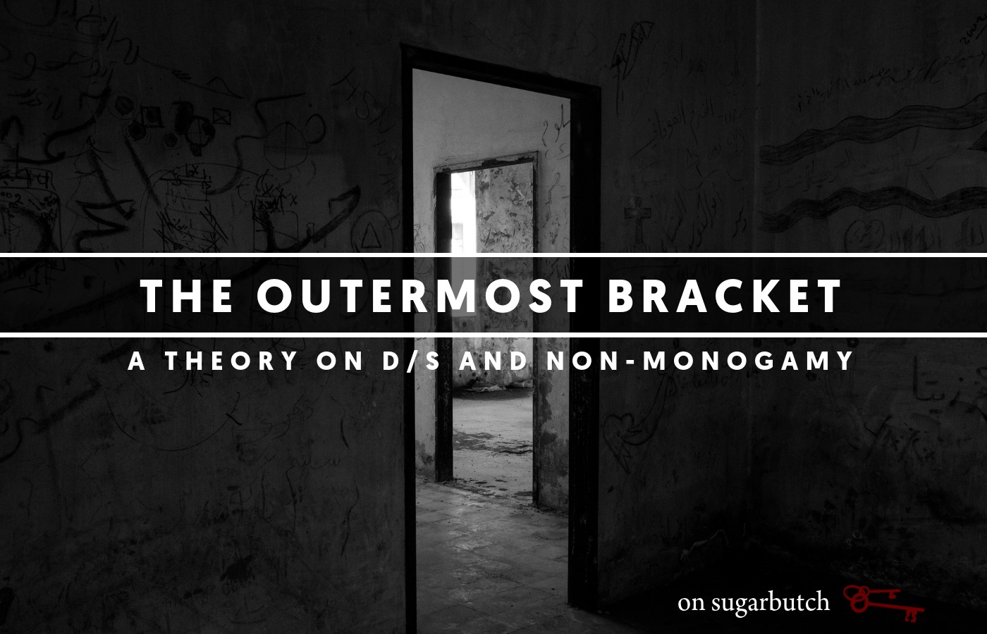 The Outermost Bracket™: A Theory on D/s and Non-Monogamy
