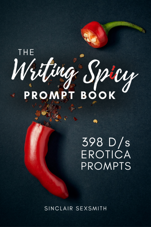 *NEW* The Writing Spicy Prompt Book: 398 D/s Erotica Prompts